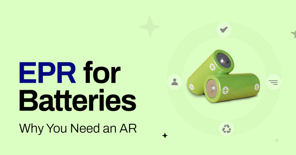 EPR-for-Batteries-Why-You-Need-an-AR-1 (1)