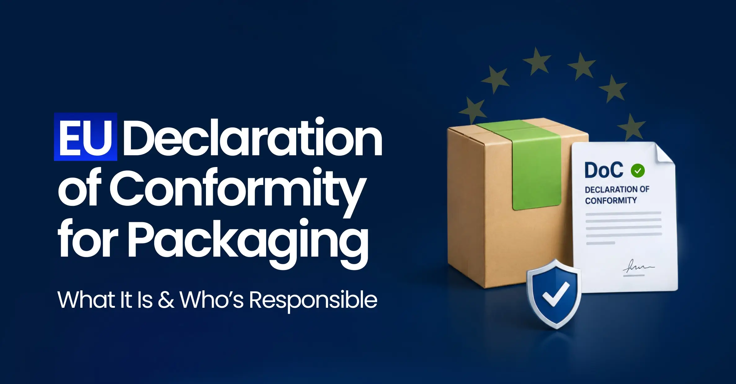 EU Packaging Declaration of Conformity What It Is & Who’s Responsible(Banner) 1