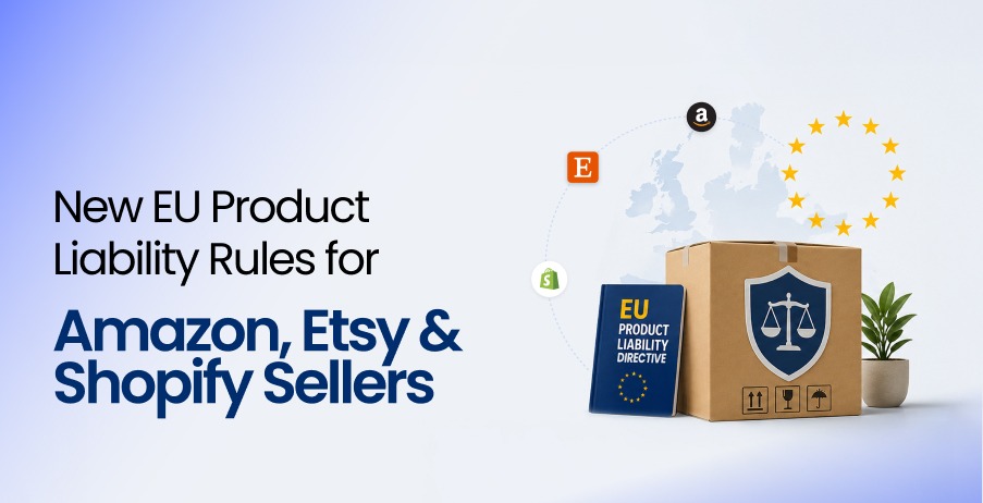 New EU Product Liability Rules for Amazon, Etsy & Shopify Sellers